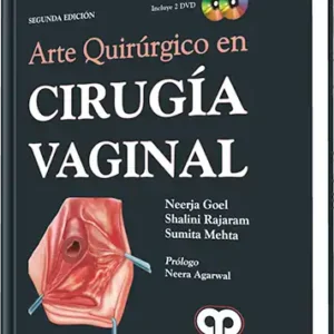 Arte Quirúrgico en Cirugía Vaginal 2 Edición