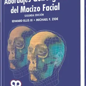 Abordajes Quirúrgicos del Macizo Facial 2 edición