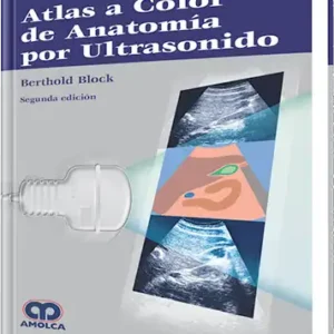 Atlas a Color de Anatomía por Ultrasonido 2 edición