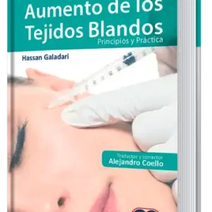 Aumento de los Tejidos Blandos. Principios y Práctica