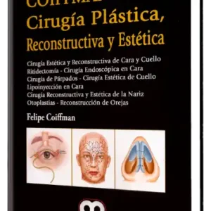 Cirugía Plástica, Reconstructiva y Estética. Cirugía de cara y cuello. 4 edición, Tomo 4