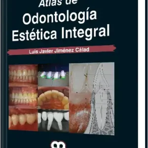 Atlas de Odontología Estética Integral