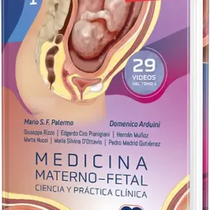 Medicina Materno - Fetal. Ciencia y práctica clínica