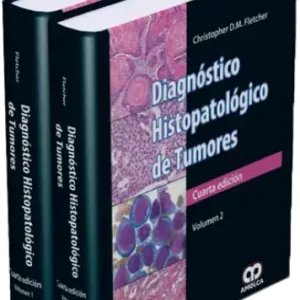 Diagnóstico Histopatológico de Tumores. 4 Edición