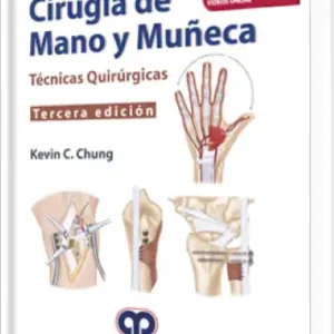 Cirugía de Mano y Muñeca 3 edición