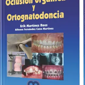Oclusión Orgánica y Ortognatodoncia