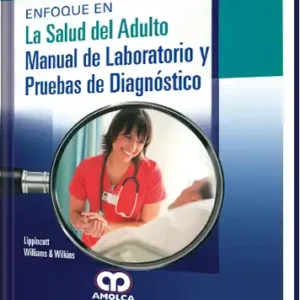 Enfoque en La Salud del Adulto Manual de Laboratorio y Pruebas de Diagnóstico