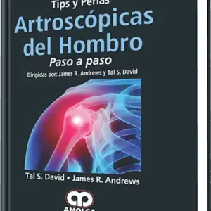 Tips y Perlas Artroscópicas del Hombro