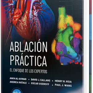 Ablación práctica. El enfoque de los expertos. 3ª Edición